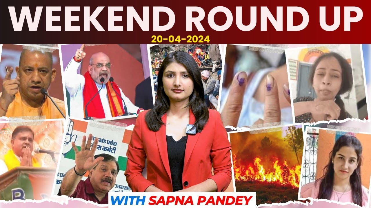 Weekend Roundup || Sapna Pandey ||